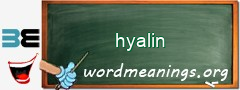 WordMeaning blackboard for hyalin